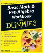 Basic Math and Pre-Algebra Workbook For Dummies