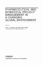 Pharmaceutical and Biomedical Project Management in a Changing Global Environment