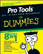 Pro Tools All-In-One Desk Reference for Dummies