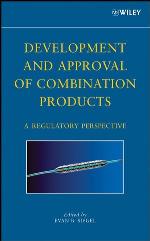 Development and Approval of Combination Products A Regulatory Perspective