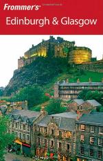 Frommer's Edinburgh &amp; Glasgow