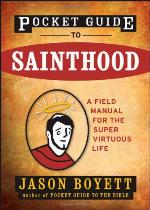 Pocket Guide to Sainthood