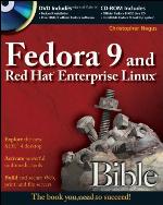 Fedora 9 and Red Hat Enterprise Linux Bible [With CDROMWith DVD]