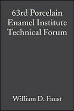 63rd Porcelain Enamel Institute Technical Forum : April 30-May 3, 2001, Nashville, Tennessee