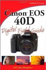 Canon EOS 40d Digital Field Guide