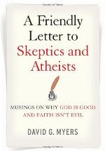 A Friendly Letter to Skeptics and Atheists