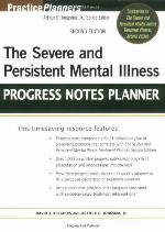 The Severe and Persistent Mental Illness Progress Notes Planner