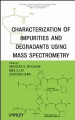 Characterization of Impurities and Degradants Using Mass Spectrometry