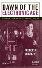 Dawn of the Electronic Age