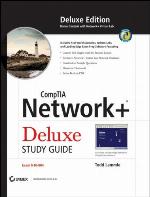 CompTIA Network+ Deluxe Study Guide