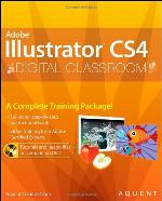 Illustrator CS4 Digital Classroom, (Book and Video Training)