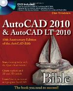 AutoCAD 2010 &amp; AutoCAD LT 2010 Bible [With DVD]