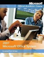 Microsoft Office 2007 Updated First Edition with Evaluation Software