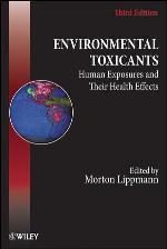 Environmental toxicants : human exposures and their health effects