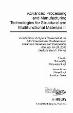 Advanced Processing and Manufacturing Technologies for Structural and Multifunctional Materials III