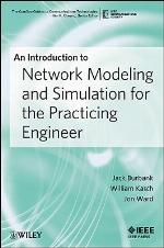 An Introduction to Network Modeling and Simulation for the Practicing Engineer