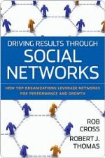 Driving Results Through Social Networks
