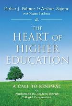 The Heart of Higher Education