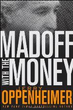 Madoff with the Money