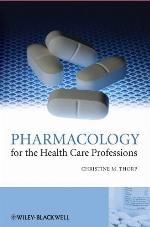 Pharmacology for the Health Care Professions