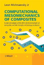 Computational mesomechanics of composites : numerical analysis of the effect of microstructures of composites on their strength and damage resistance