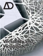 Versatility and Vicissitude