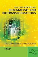 Practical Methods for Biocatalysis and Biotransformations