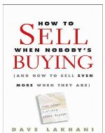 How to Sell When Nobody's Buying