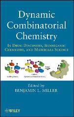Dynamic Combinatorial Chemistry In Drug Discovery, Bioorganic Chemistry, and Materials Science