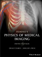 Hendee's Medical Imaging Physics