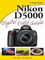 Nikon D5000 Digital Field Guide