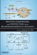 Protein Chaperones and Protection from Neurodegenerative Diseases