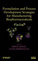 Formulation and Process Development Strategies for Manufacturing Biopharmaceuticals