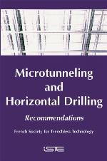 Microtunnelling and horizontal drilling : French national project "microtunnels" : recommendations