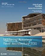 Mastering Autodesk Revit Architecture 2011
