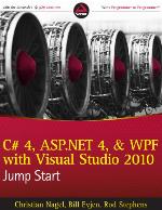 C# 4, ASP.NET 4, and Wpf, with Visual Studio 2010 Jump Start