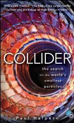 Collider: The Search for the World's Smallest Particles