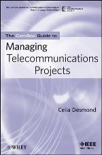 The ComSoc guide to managing telecommunications projects