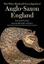 The Wiley Blackwell Encyclopedia of Anglo-Saxon England