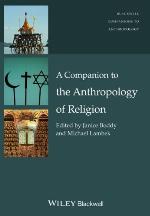 A Companion to the Anthropology of Religion