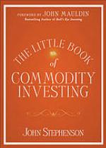 The Little Book of Commodity Investing