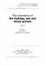 The chemistry of the hydrazo, azo, and azoxy groups