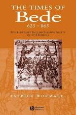 The times of Bede studies in early English Christian society and its historian