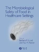 The microbiological safety of food in healthcare settings
