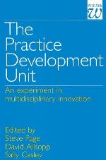 The practice development unit : an experiment in multi-disciplinary innovation
