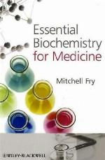 Essential Biochemistry for Medicine