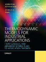 Thermodynamic models for industrial applications : from classical and advanced mixing rules to association theories