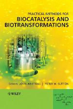 Practical methods for biocatalysis and biotransformations. [1]