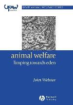 Animal welfare : limping towards Eden : a practical approach to redressing the problem of our dominion over the animals