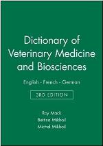 Wörterbuch der Veterinärmedizin und Biowissenschaften : Deutsch-Englisch-Französisch : Appendix Latinum-English-Deutsch-Français